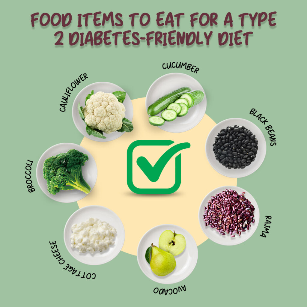 Food Items to Eat for a Type 2 Diabetes-friendly Diet