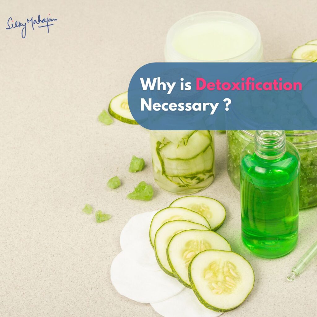 Why is Detoxification Necessary?