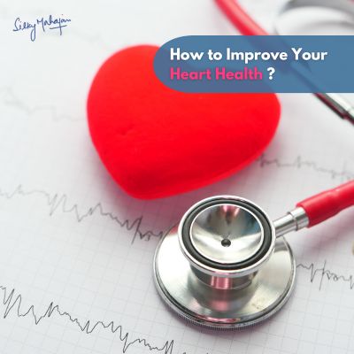 How to Improve Your Heart Health? Lifestyle Changes for A Healthy Health